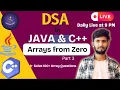 Day 12 Arrays - part 3 Live DSA in C Java by LogicnLearn