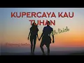 Download Lagu Kupercaya Kau Tuhan Yang Tak Pernah Gagal