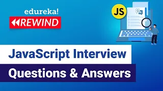 Java script interview question and answers Java script training Edureka Rewind
