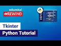 Tkinter Python Tutorial Python GUI Programming Using Tkinter Tutorial Python Edureka Rewind