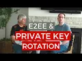 End-to-end Encryption and Private Key Rotation