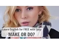 Download Lagu Make or Do? Learn English for FREE with Lucy!