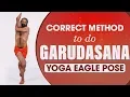 Correct Method to do Garudasana Yoga Eagle Pose Swami Ramdev