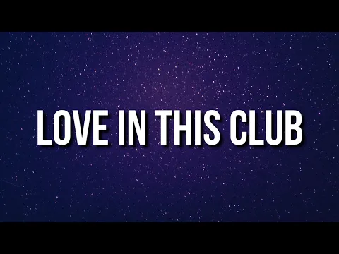 Download MP3 Usher - Love in This Club (Lyrics) ft. Jeezy \