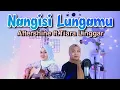 Download Lagu Nangisi Lungamu - Aftershine ft. Tiara Linggar || yolandani akustik cover