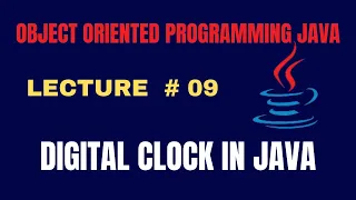 How to Create Digital Clock in Java Digital Clock Mini Project in Java OOP using Java