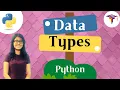 Python Data Types - Numbers Sequences Sets None Mappings Data Types in Python Episode