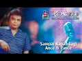 Download Lagu Ance \u0026 Pance - Sampai Kapan Lagi (Karaoke Version)