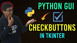 Checkbuttons RadioButtons in Tkinter - How to create Checboxes in Tkinter