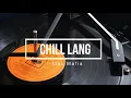 Mac Mafia - Chill lang 1 hour loop