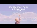 « Vietsub » 10 reasons why I love you ♪ The Ade