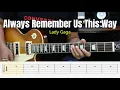 Download Lagu Always Remember Us This Way - Lady Gaga - Guitar Instrumental Cover + Tab