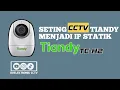 Lagu Cara seting IP Statik di Kamera cctv tiandy TC H2