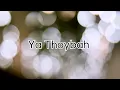 Download Lagu Sulis - Ya Thoybah #sholawat