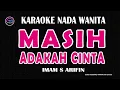 Download Lagu MASIH ADAKAH CINTA - Karaoke Nada Wanita  - IMAM S ARIFIN