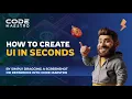 How to Create UI in Seconds with Code Maestro