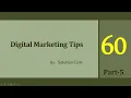 Part-5 - 60 Digital Marketing Tips by Solution Cells