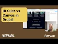UI Suite vs Canvas in Drupal