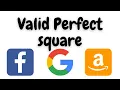 valid perfect square binary search valid perfect square leetcode valid perfect square python