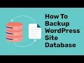 WordPress Database Backup Plugin Tutorial How To Backup WordPress Site Database 2019