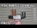 Simple Intake Manifold Solenoid Testing - Ford Mazda P0661 P2008