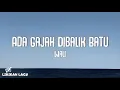 Download Lagu Wali - Ada Gajah Dibalik Batu (Video Lirik)