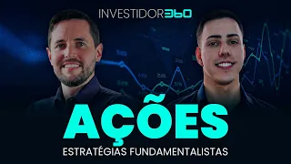 Ações: Estratégias Fundamentalistas | INVESTIDOR360