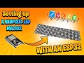 How to setup WLED for your NeoPixels led Matrix with an ESP32 WS2812B
