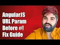 AngularJS URL Parameter Before Not in location search - Fix Guide