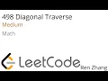 Leetcode 498 Diagonal Traverse