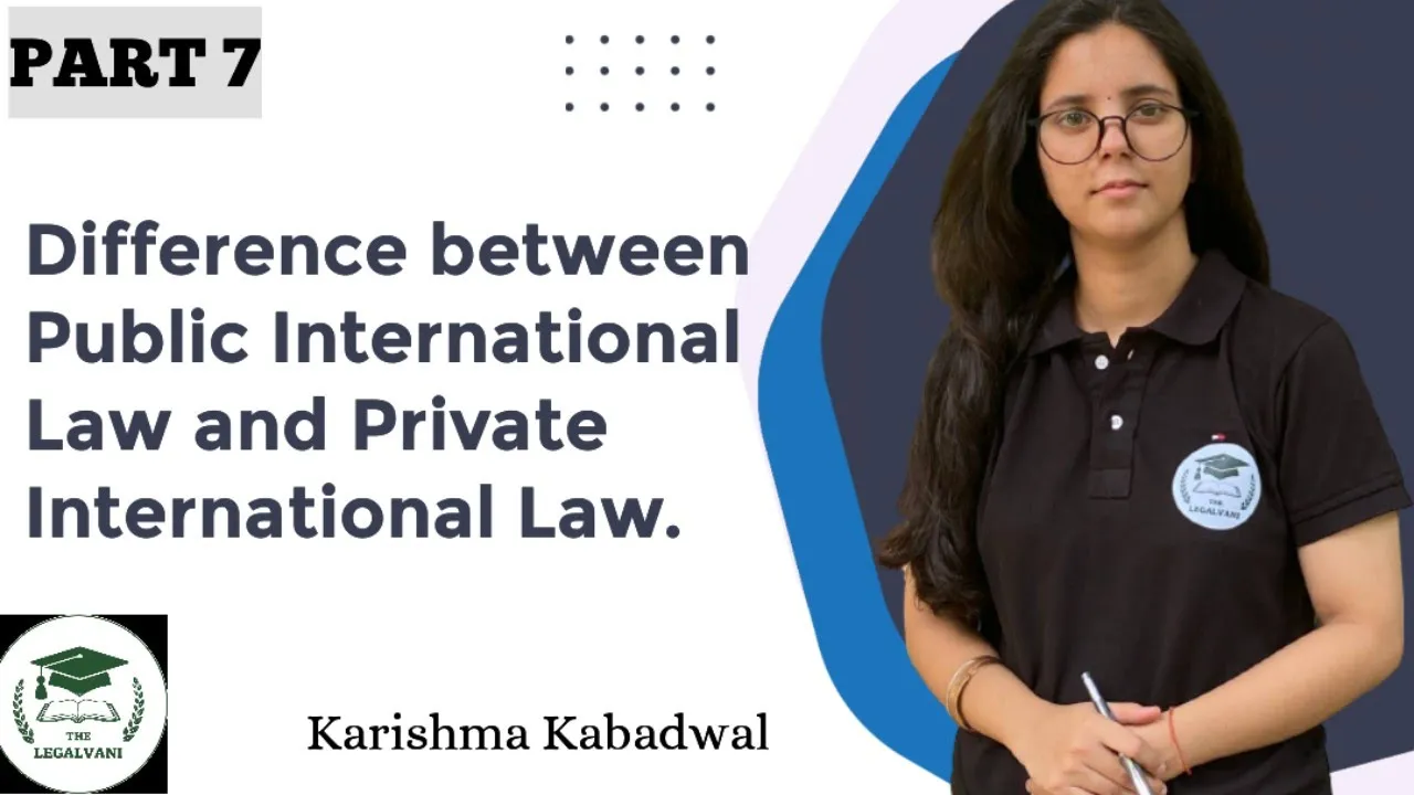Difference Between Public International Law and Private International Law | Part-7 | @Thelegalvani