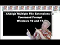 Change Multiple File Extensions in Command Prompt in Windows 10 and 11 Fast and Easy