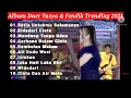 Download Lagu Full Album Duet Fendik Adella \u0026 Tasya Rosmala trending 2021 #SetiaUntukmuSelamanya