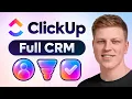 Build a Full CRM in ClickUp From Scratch 2026 Tutorial
