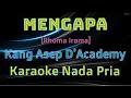 Download Lagu Mengapa [Rhoma Irama] - Kang Asep D'Academy - Karaoke Nada Pria
