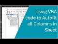 Using VBA code to Autofit all Columns in Sheet