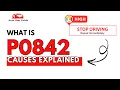 What is P0842 Engine Error Code Causes Explained