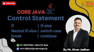 Control Statements in Java - If If-Else Nested If-Else Switch Case Break Continue Statement