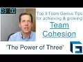Team Cohesion - Achieve and grow it with these three tips and encouragements