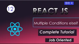 React JS 19 Tutorial in Hindi Multiple Conditions or Else If