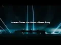 Heaven Takes You Home x Space Song - Swedish House Mafia, Moojo x Beach House (Bela Mashup)