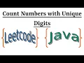 Leetcode Question 357 Count Numbers with Unique Digits in Java