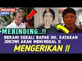 Download Lagu MERINDING !! BERANI SEKALI BAPAK INI, KATAKAN JOKOWI AKAN M3N1NGG4L, SUNGGUH MENGERIKAN