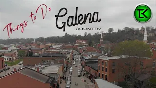 Galena Illinois What to do when visiting for the weekend