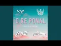 Download Lagu O Re Ponal
