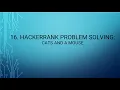 16 HackerRank Problem Solving Cats and a Mouse