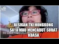 Lagu BISIKAN TKI HONGKONG : SAYA MAU MENCABUT SURAT KUASA