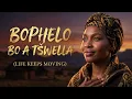 Bophelo Bo A Tšwella (Sesotho) Life keeps moving despite pain and disappointment Conscious Reggae