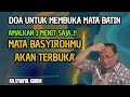 Download Lagu Doa untuk membuka mata batin ,mata basyirohmu akan terbuka 💥KH syaiful karim #tauhid #shorts 