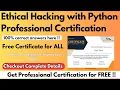 Ethical Hacking with Python Certification Professional Certificate for Resume